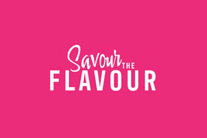 Savour the Flavour